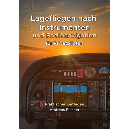 Lagefliegen nach Instrumenten und Radionavigation für Privatpiloten